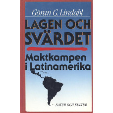 Lagen och Svärdet
Maktkampen i Latinamerika