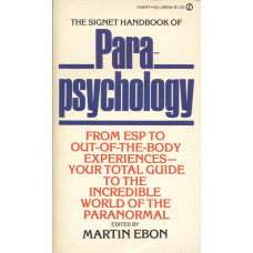 The signet handbook of parapsychology
From ESP to Out pf the body experiences
Your total guide to the incredible world of the paranormal