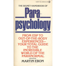 The signet handbook of parapsychology
From ESP to Out pf the body experiences
Your total guide to the incredible world of the paranormal