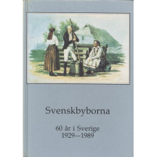 Svenskbyborna 60år i Sverige 1929-1989