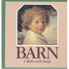 Barn i slott och koja