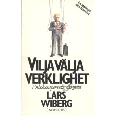 Vilja välja verklighet
En bok om personlig effektivitet