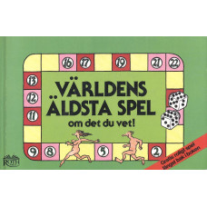 Världens äldsta spel 
Om det du vet