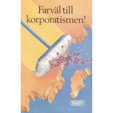 Farväl till korporatismen