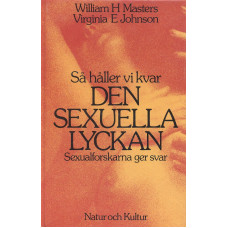 Så håller vi kvar den sexuella lyckan
Sexualforskarna ger svar