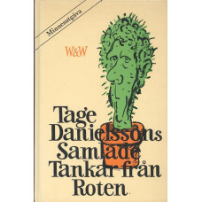 Tage Danielssons samlade tankar från roten