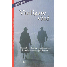 Värdigare vård