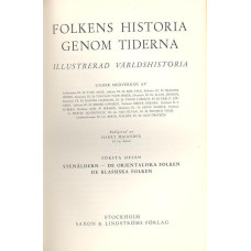 Folkens historia genom tiderna 1
Första delen Stenåldern-Orientaliska folket De klassiska folken