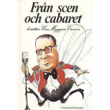 Från scen och cabaret
berättar Uno Myggan Ericson