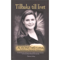 Tillbaka till livet.
Alisons historia