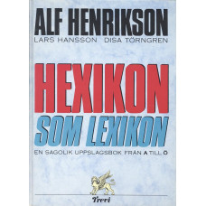 Hexikon som lexikon
En sagolik uppslagsbok från A till Ö