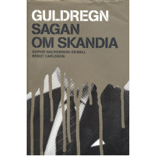 Guldregn
Sagan om Skandia