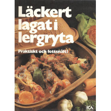 Läckert lagat i lergryta
Praktiskt och fettsnålt