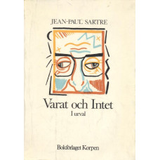 Varat och intet - I urval