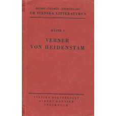 Ur Svenska Litteraturen
Häfte 2
Läsebok för skolan
Verner von Heidenstam