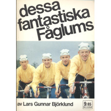 Dessa fantastiska Fåglums