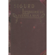 Lifsbilder ur svenska hem