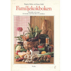 Familjekokboken - Matsedlar och recept
för familjer med barn från 1 1/2-årsåldern