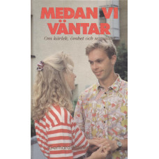 Medan vi väntar