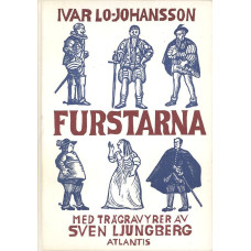 Furstarna 
En krönika från Gustav Vasa till Karl XII
