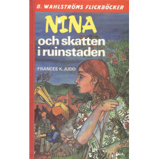 B. Wahlströms flickböcker 2069-2070
Nina och skatten i ruinstaden