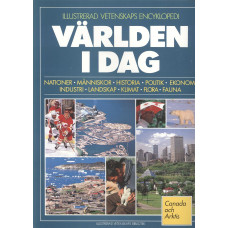 Världen I Dag
Canada och Arktis Del 1
Illustrerad Vetenskaps Encyklopedi
Nationer - Människor - Historia - Politik - Ekonomi -Industri - Landskap
Klimat - Flora - Fauna 