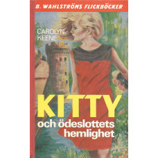 B Wahlströms flickböcker 1656 1657
Kitty och ödeslottets hemlighet