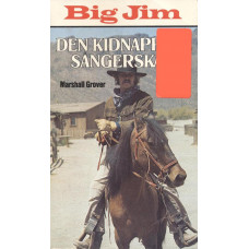 Big Jim 55
Den kidnappade sångerskan