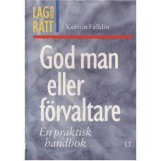 God man eller förvaltare
En praktisk handbok