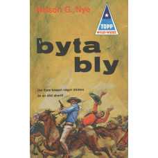 Topp wild-west 83
Byta bly