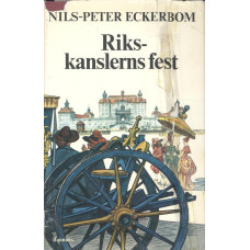 Rikskanslerns fest
En barock historia