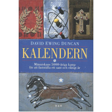 Kalendern
Människans 5000-åriga kamp
för att fastställa ett sant och riktigt år