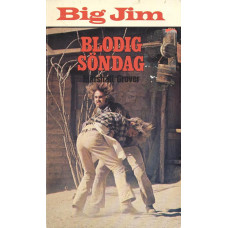 Big Jim 54
Blodig söndag