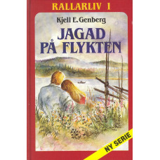 Rallarliv 1
Jagad på flykten