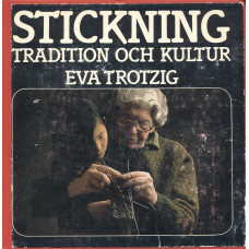 Stickning
Tradition och kultur