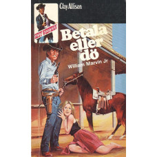 Sexy western 88
Clay Allison
Betala eller dö