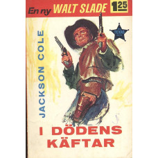 Walt Slade 7
I dödens käftar