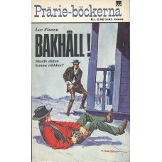 Prärie-böckerna 107
Bakhåll!