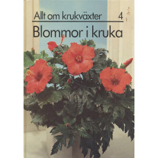 Allt om krukväxter 4
Blommor i kruka